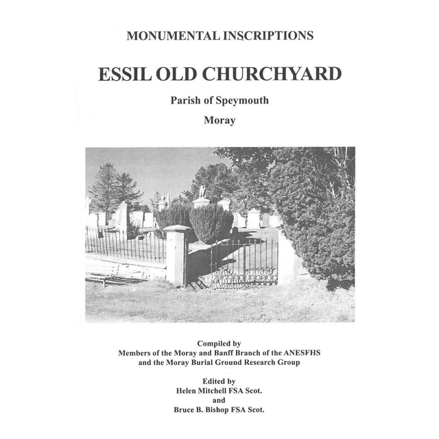Essil Old Cemetery, Parish of Speymouth, Morayshire