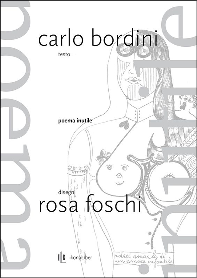 Bordini Carlo / Foschi Rosa - Poema inutile