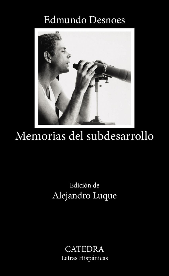 Memorias del subdesarrollo - Edmundo Desnoes