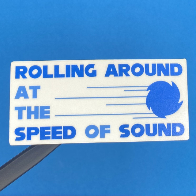 STH: rolling around at the speed of sound