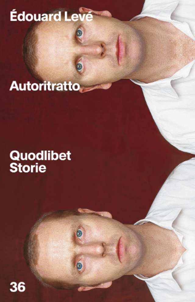 Levé Édouard - Autoritratto (Quodlibet)