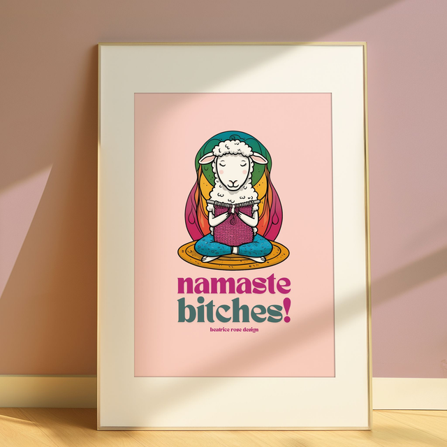 "Namaste Bitches" Print (Pink)