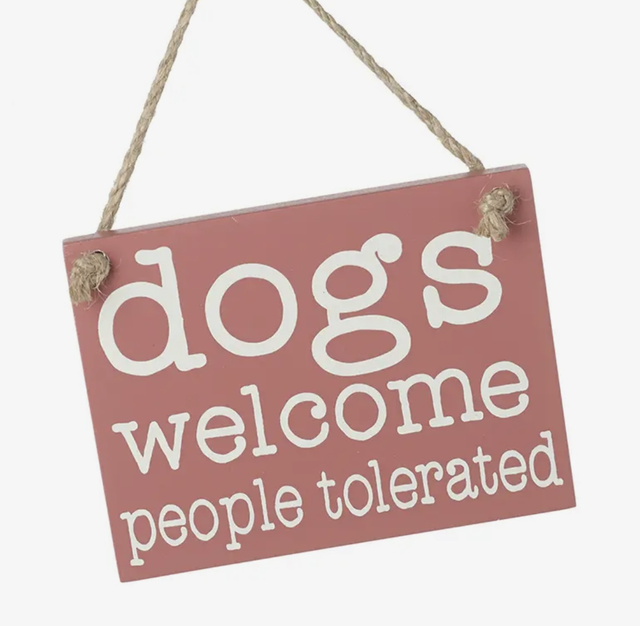 Dogs welcome people tolerated sign 