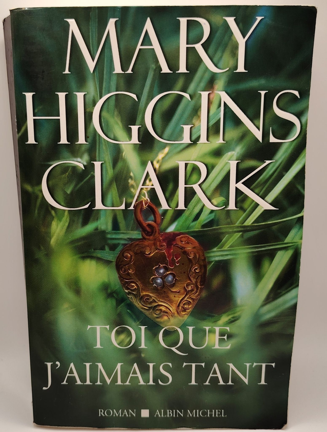 Toi que j'aimais tant de Mary Higgins Clark