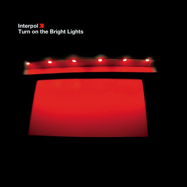 Interpol - Turn on the Bright Lights LP