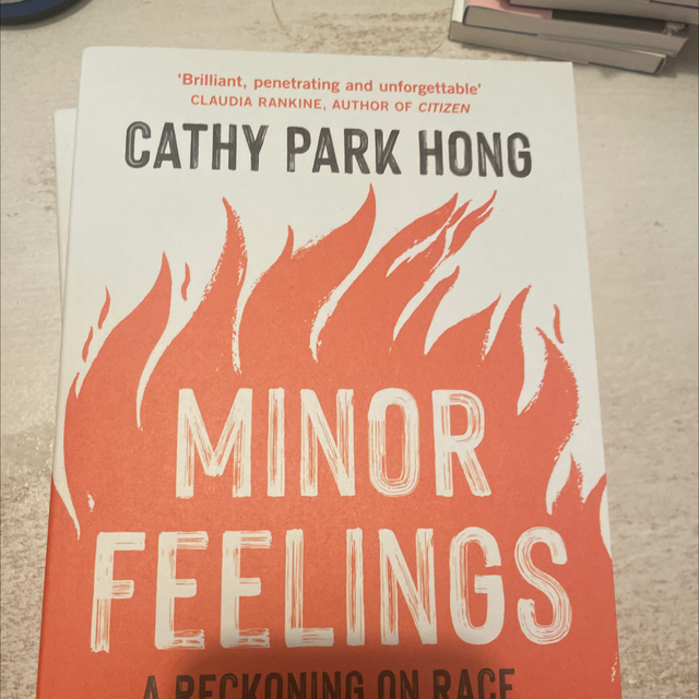 Minor Feelings Cathy Park Hong