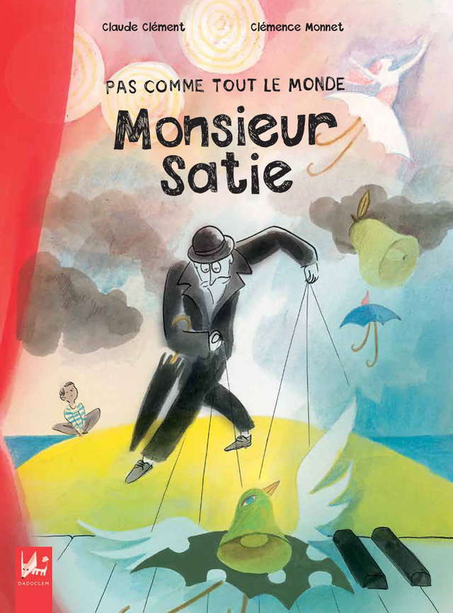 Pas comme tout le monde, Monsieur Satie