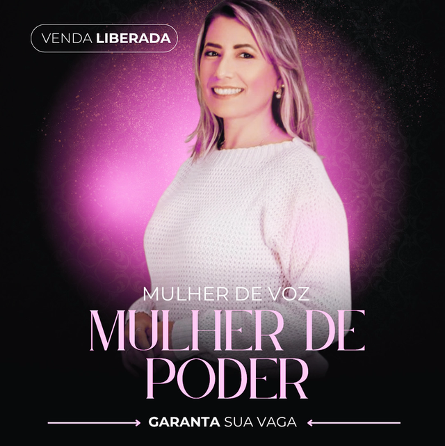 Mulher de Voz, Mulher de Poder