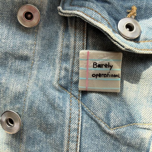 Barely operational - Sarcastic Handwritten Pin Badge