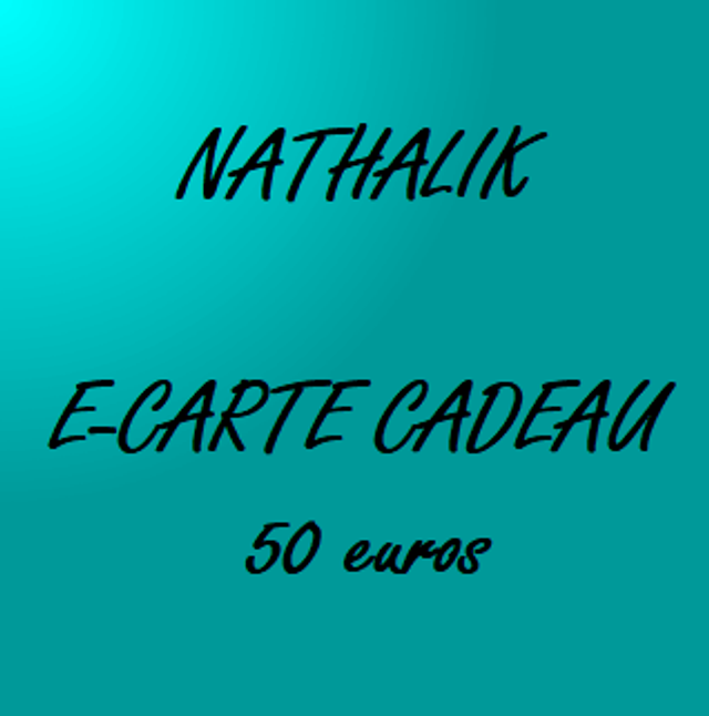CARTE CADEAU DIGITALE NATHALIK - 50 EUROS