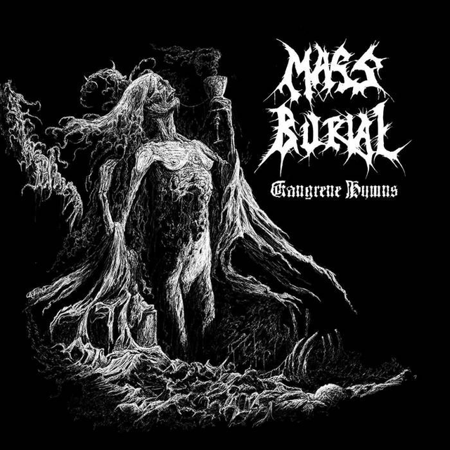 MASS BURIAL : Gangrene Hymns (2013) CD