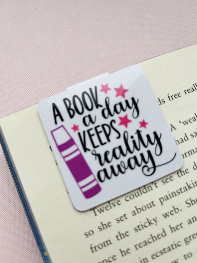 A book a day keeps reality away magnetic bookmark