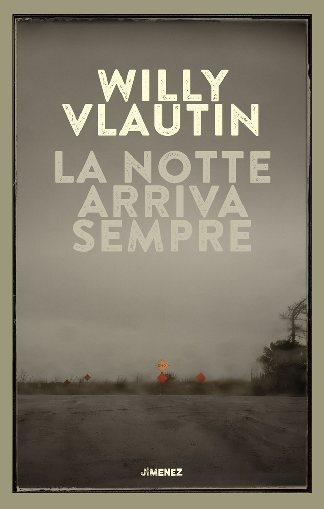Vlautin Willy - La notte arriva sempre