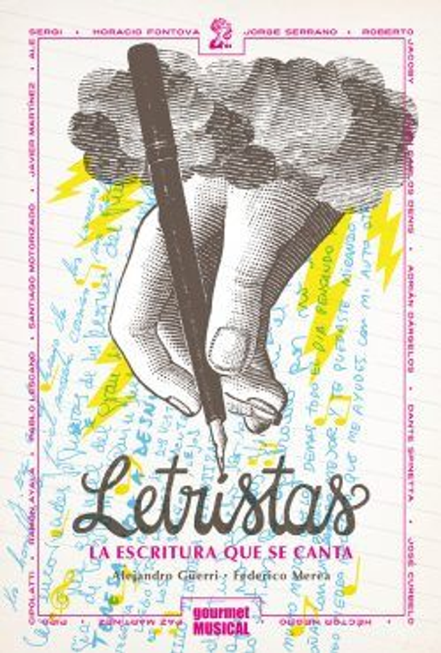 Letristas: La escritura que se canta - Alejandro Güerri, Federico Merea