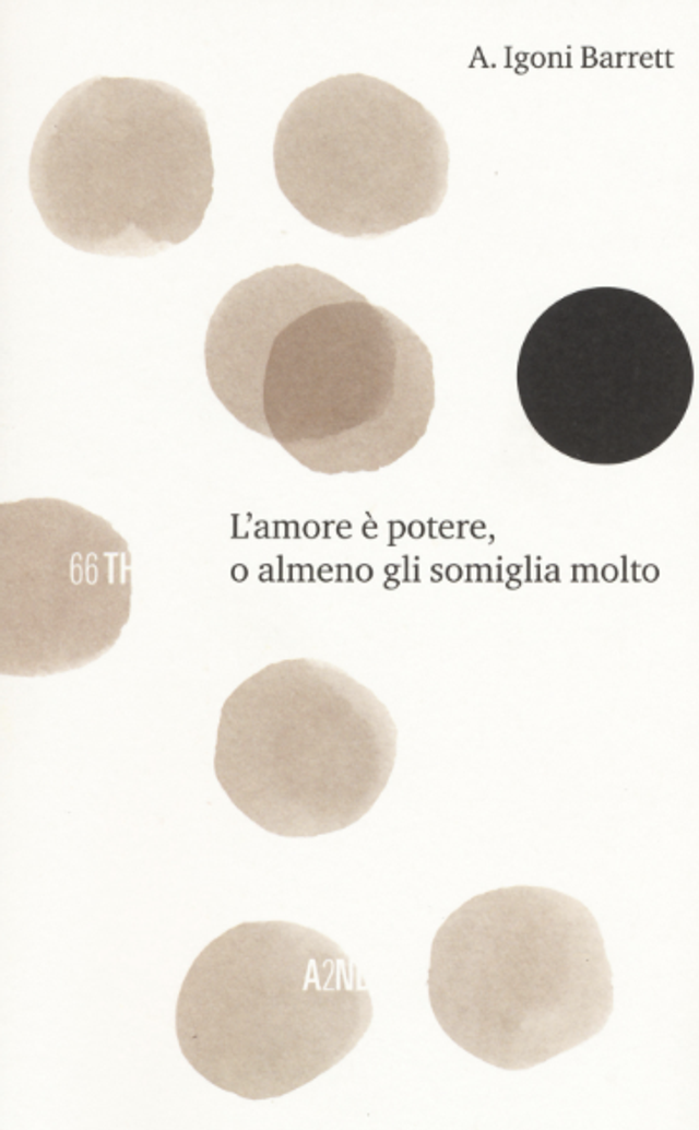 Barrett Igoni A. - L'amore è potere, o almeno gli somiglia molto