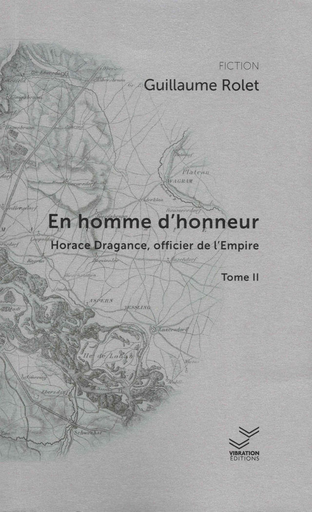 En homme d'honneur - tome 2 - Guillaume Rolet