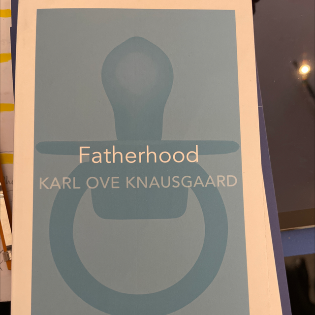Fatherhood Karl Ove Knausgaard