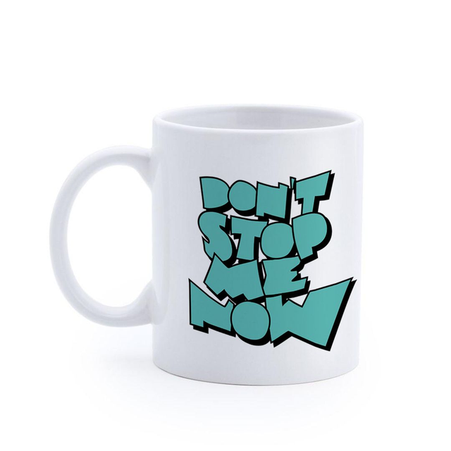 DON'T STOP ME NOW TURQUSA TAZA  