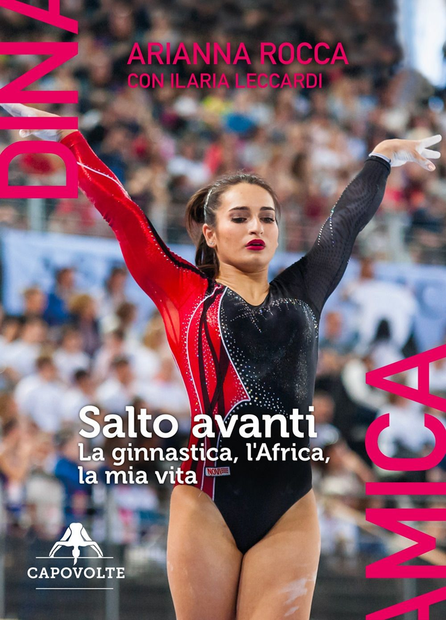 Rocca Arianna - Salto avanti. La ginnastica, l'Africa, la mia vita