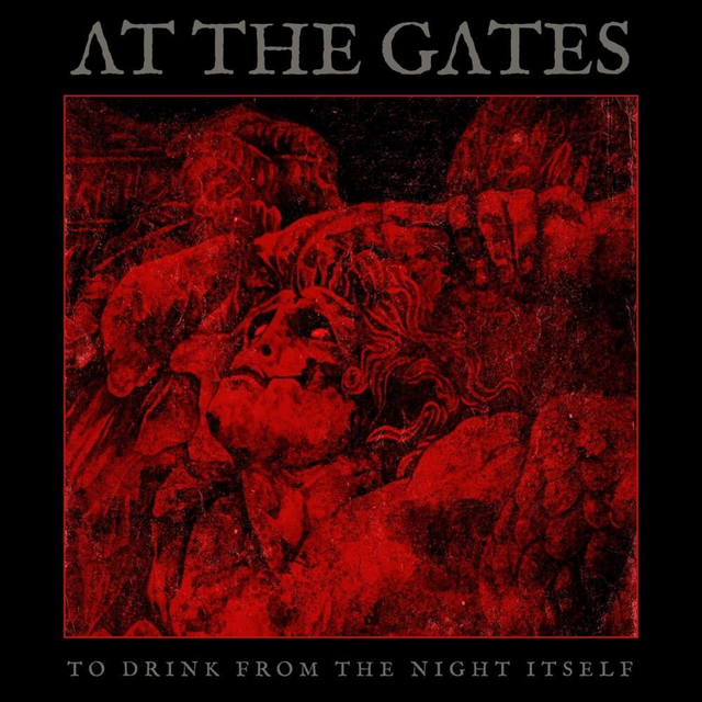At The Gates – To Drink From The Night Itself

