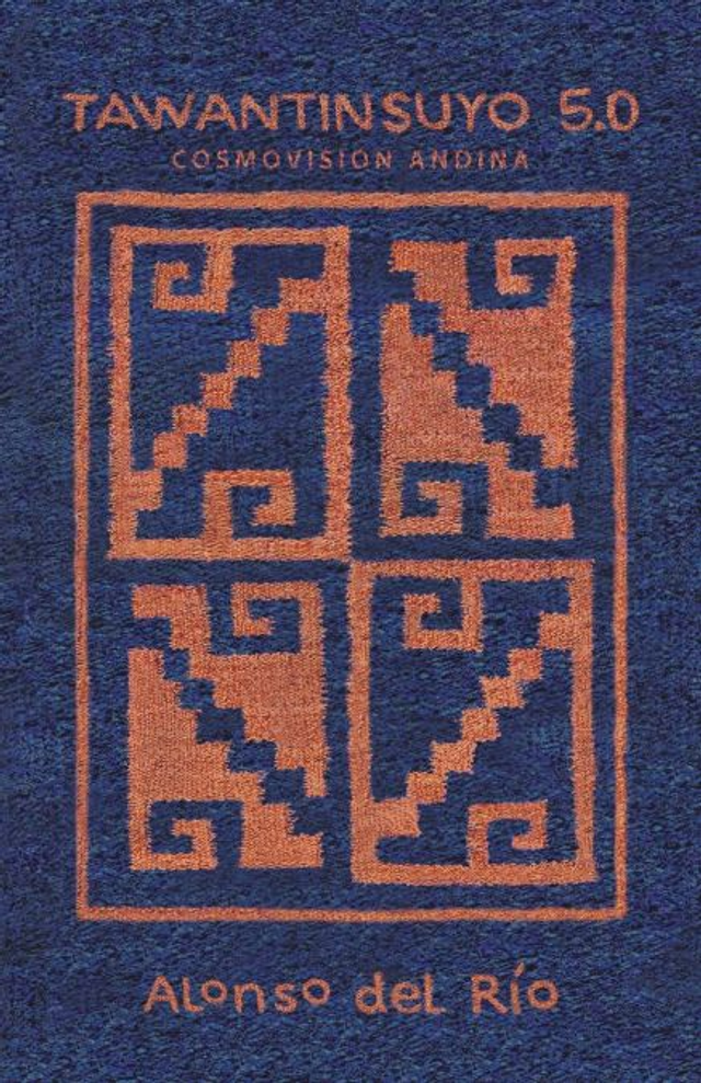 Tawantinsuyo 5.0 - Alonso del Río