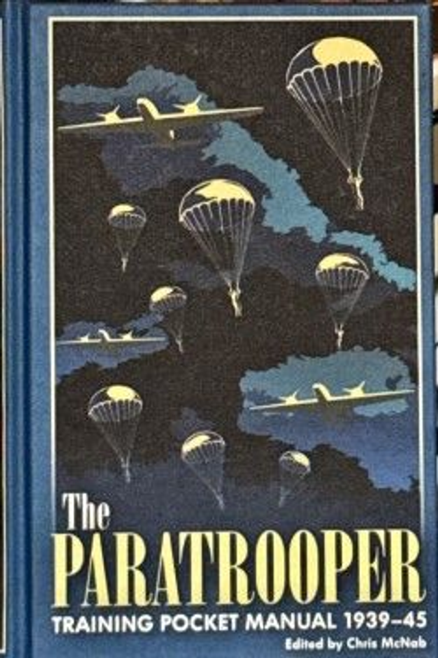 The Paratrooper Training Pocket Manual 1939-45