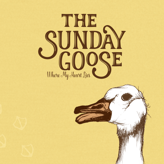 The Sunday Goose - Where My Heart Lies