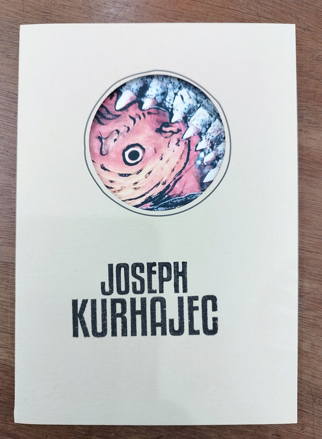 Catalogue Exposition Joseph Kurhajec "Where the wild things are"