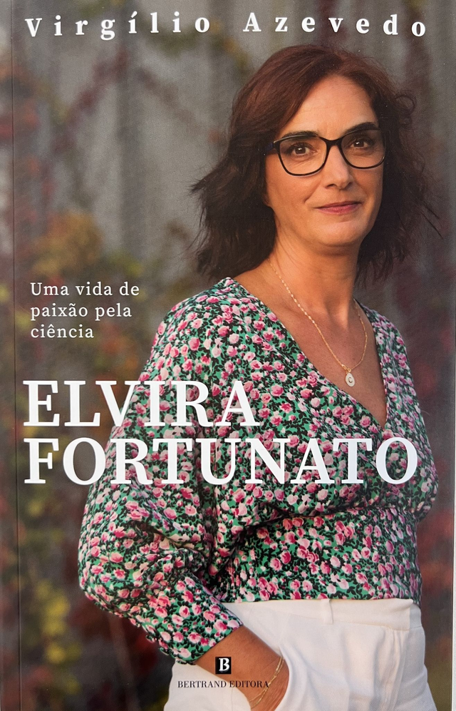 Elvira Fortunato - Uma Vida de paixão pela ciência