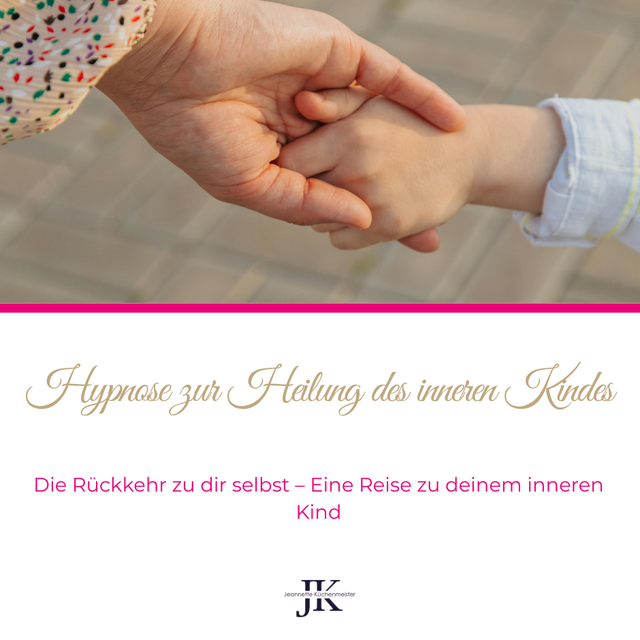 Hypnose zur Heilung des inneren Kindes