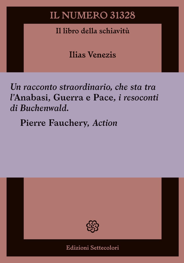 Venezis Ilias - Il numero 31328. Il libro della schiavitù