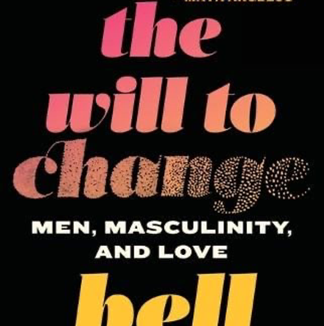 The Will to Change | bell hooks