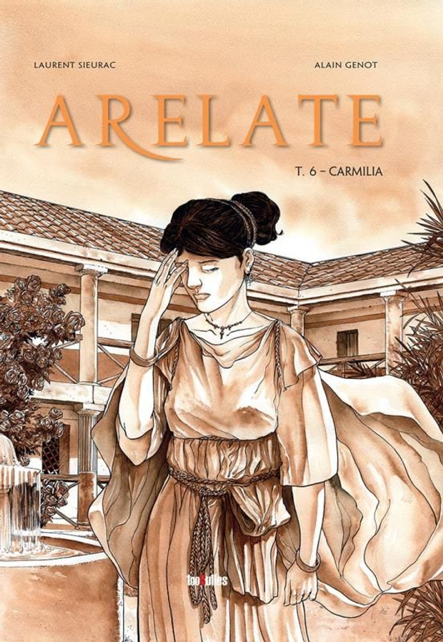 Arelate T6 : Carmilia