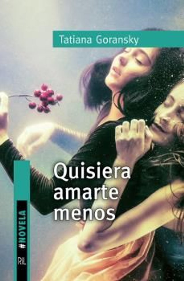 Quisiera amarte menos - Tatiana Goransky