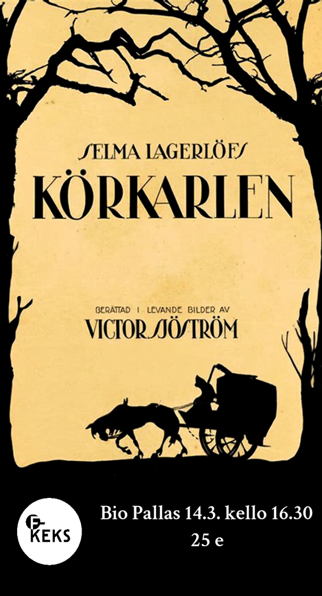 Kinokonsertti Bio Pallaksella 14.3. kello 16.30: Sjöström: ”Ajomies” (Ruotsi 1921, K12, 107 min)