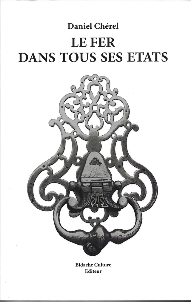ABC / Chérel  Daniel- Le fer dans tous ses états. 