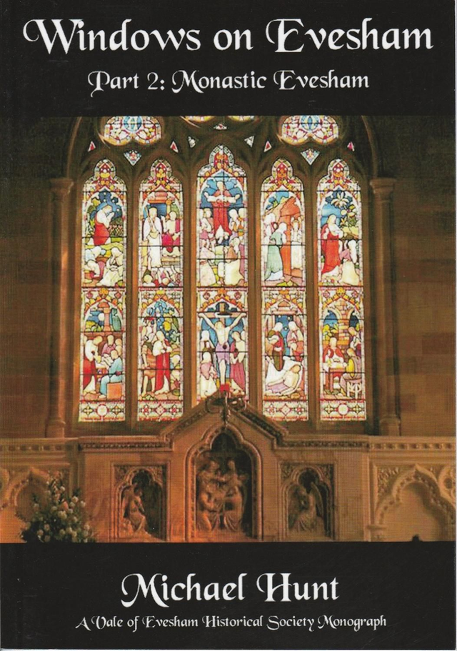 Windows on Evesham Part 2: Monastic  Evesham