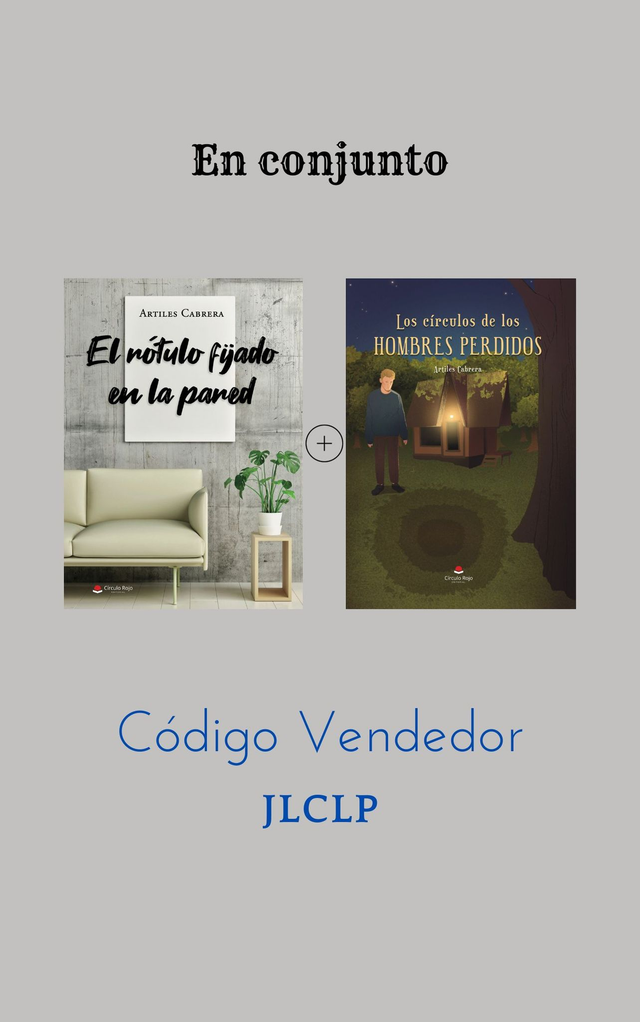 Los círculos de los hombres perdidos + El rótulo fijado en la pared