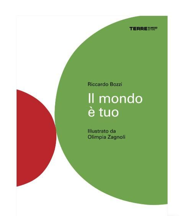 Il mondo è tuo  - di Zagnoli Bozzi