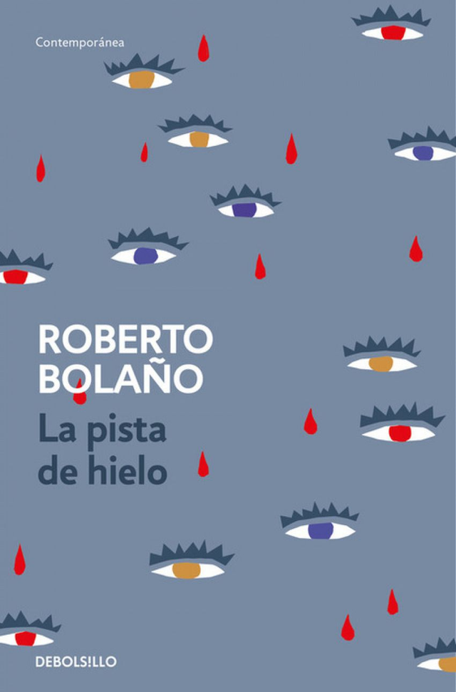 La pista de hielo - Roberto Bolaño