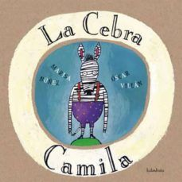 La cebra Camila - Marisa Núñez