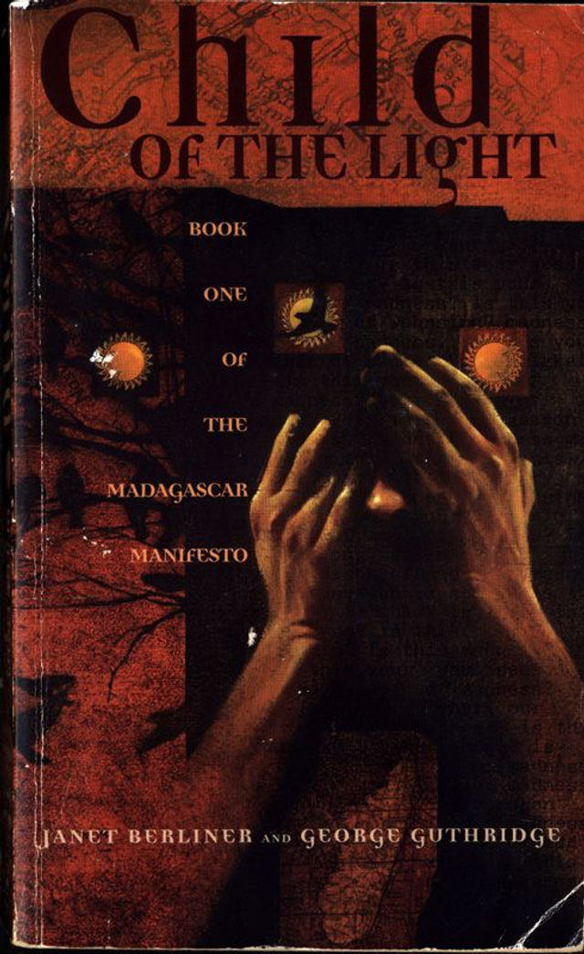 The Madagascar Manifesto Trilogy by Janet Berliner &amp; George Guthridge