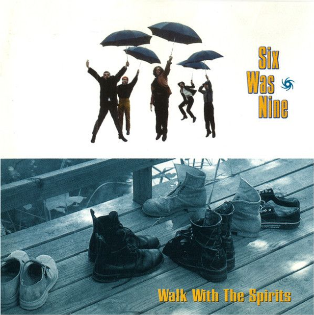 Six Was Nine ‎– Walk With The Spirits Audio CD