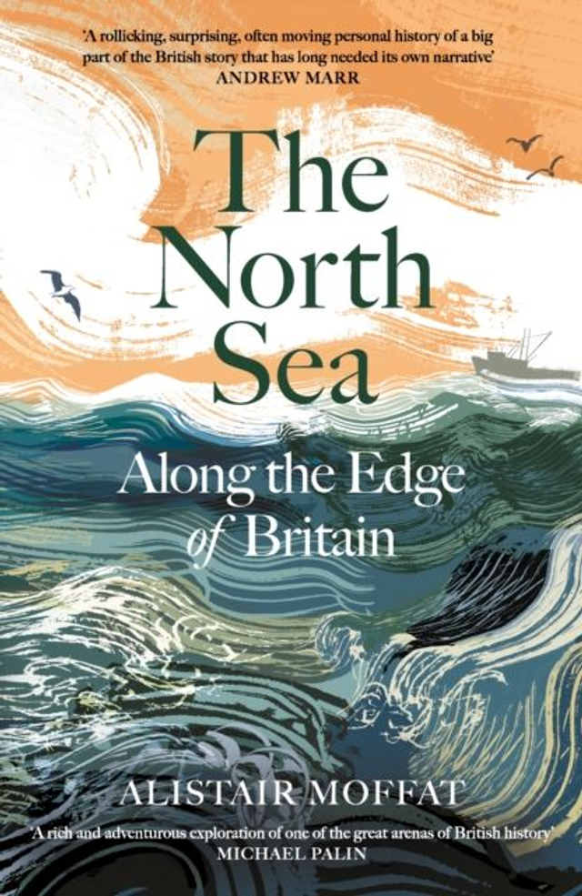 The North Sea | Alistair Moffat