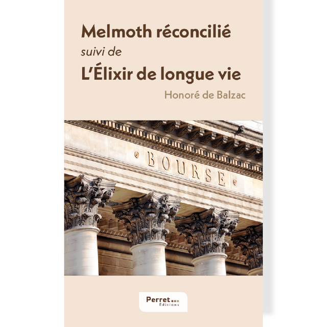 Melmoth réconcilé. L&#039;Élixir de longue vie • Honoré de Balzac