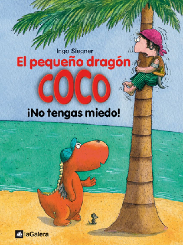 El pequeño dragón Coco ¡No tengas miedo! - Ingo Siegner
