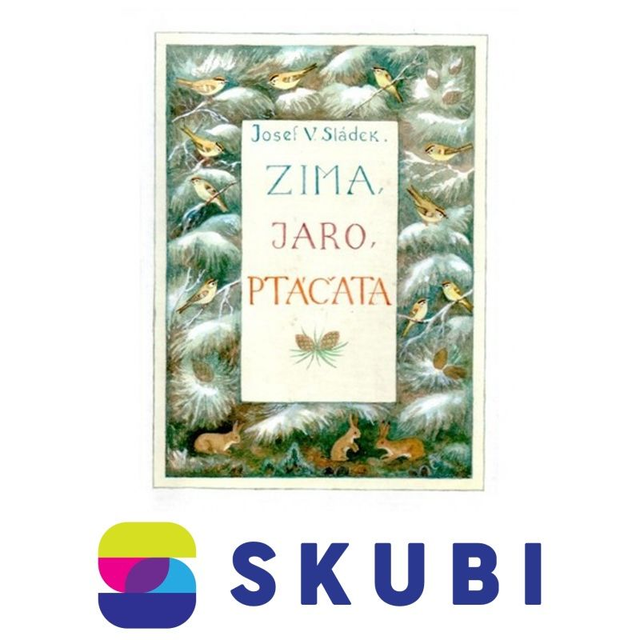 Kniha Zima, jaro, ptáčata - Josef Václav Sládek
