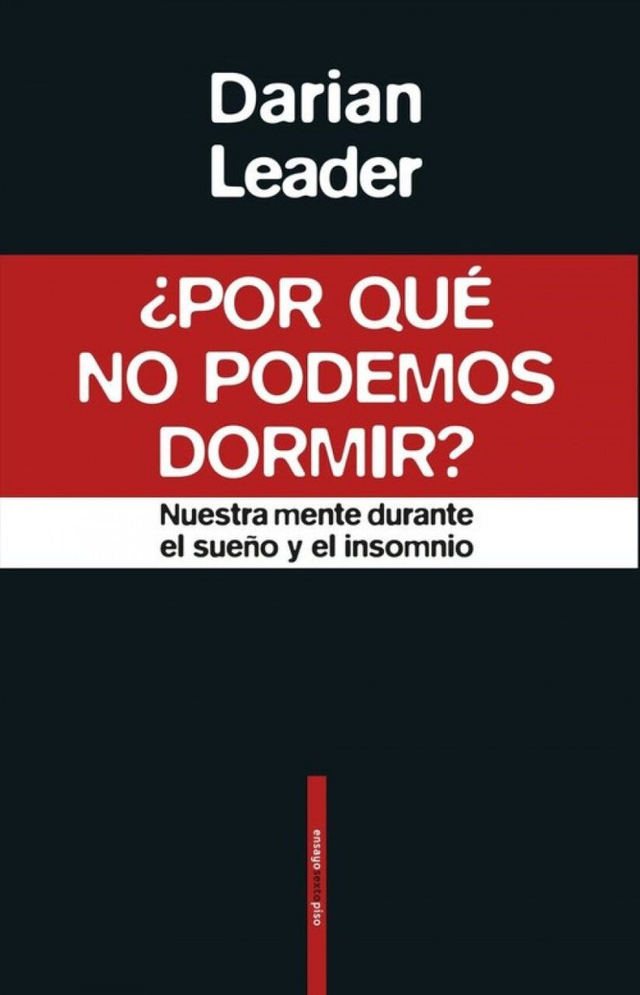 ¿Por qué no podemos dormir?: Nuestra mente durante el sueño y el insomnio - Darian Leader