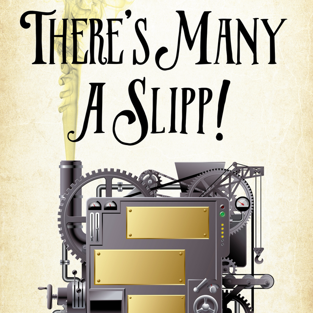 There’s Many A Slipp!