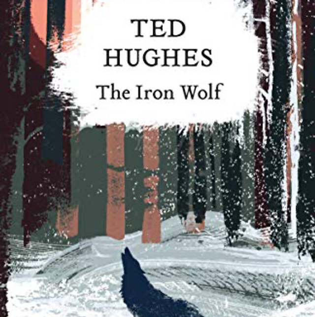 The Iron Wolf - Ted Hughes
